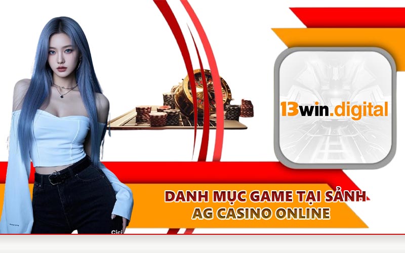 Danh mục game tại sảnh AG casino online